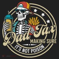 Dad Tax Making Sure Not Poison Hat thumb 2