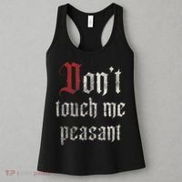 Don't Touch Me Peasant Funny Renaissance Festival Women's Tank Top thumb 3