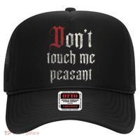Don't Touch Me Peasant Funny Renaissance Festival Hat thumb 0
