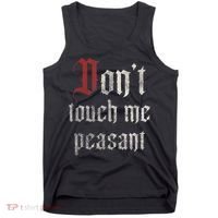 Don't Touch Me Peasant Funny Renaissance Festival Tank Top thumb 0