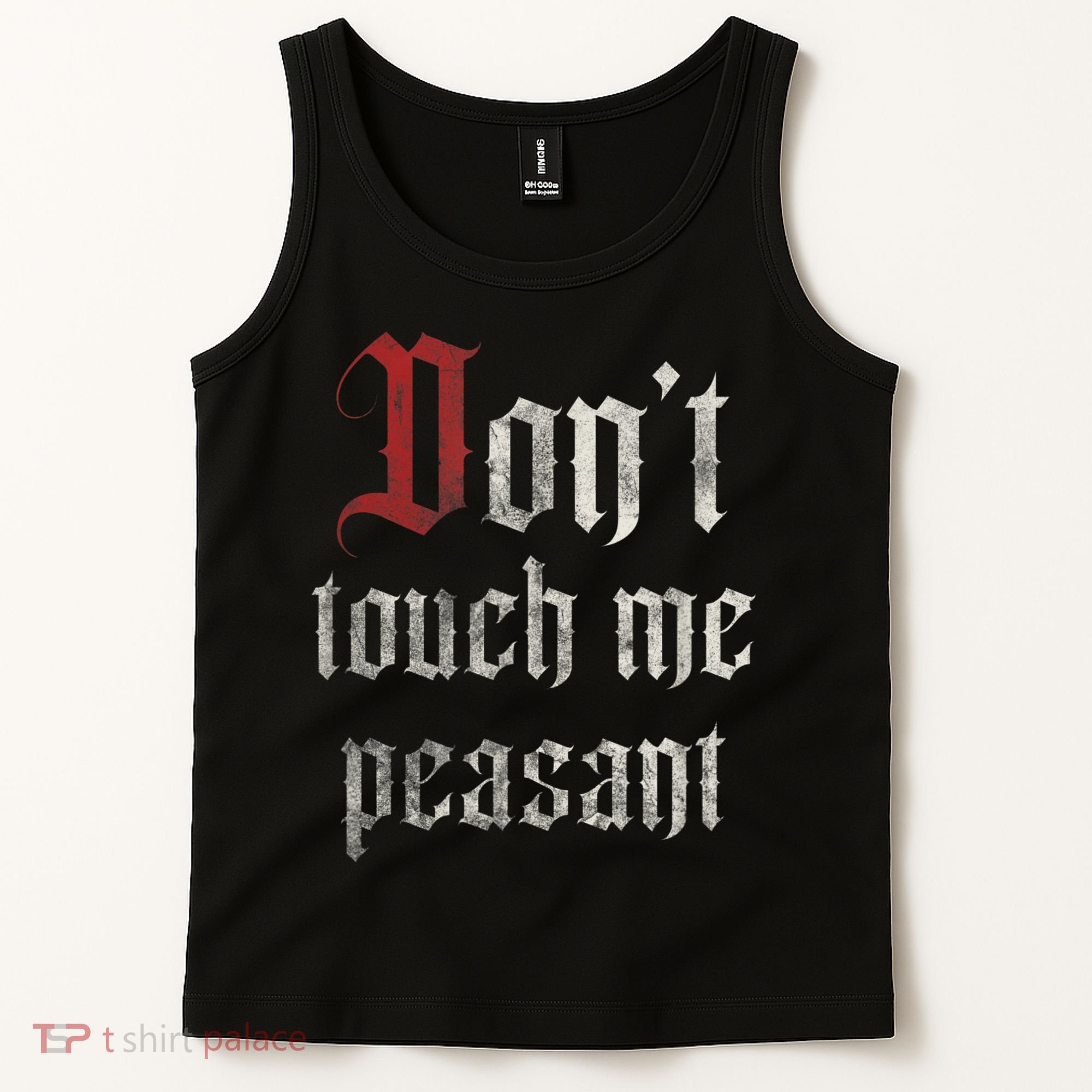 Don't Touch Me Peasant Funny Renaissance Festival Tank Top