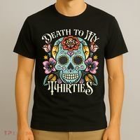 Death To My Thirties Rip 30s Floral Skull 40th Birthday T-Shirt thumb 3