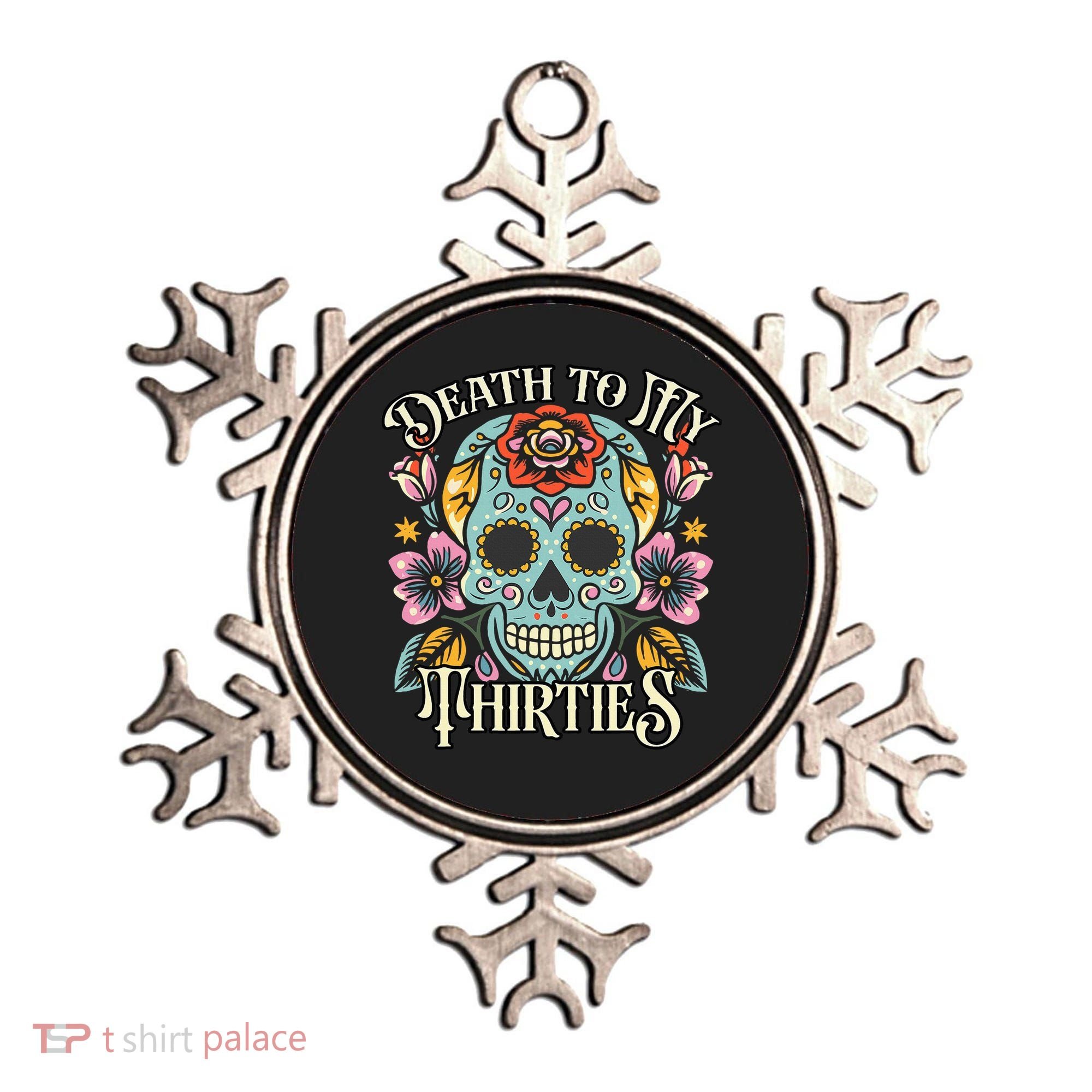 Death To My Thirties Rip 30s Floral Skull 40th Birthday Ornament