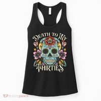 Death To My Thirties Rip 30s Floral Skull 40th Birthday Women's Tank Top thumb 0