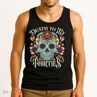 Death To My Thirties Rip 30s Floral Skull 40th Birthday Tank Top thumb 3