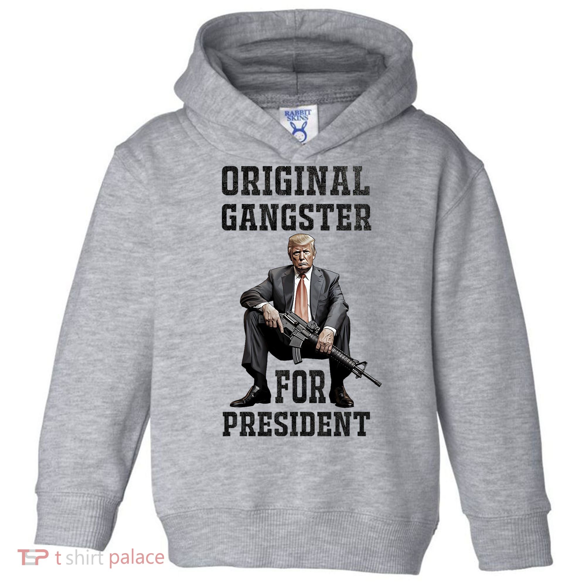 Donald Trump Mugshot Original Gangster For President 2024 Toddler Hoodie