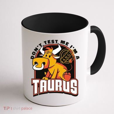 Don't Test Me I'm A Taurus Bull Birthday Gift Coffee Mug back