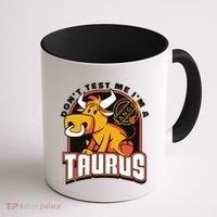 Don't Test Me I'm A Taurus Bull Birthday Gift Coffee Mug thumb 1