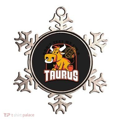 Don't Test Me I'm A Taurus Bull Birthday Gift Ornament