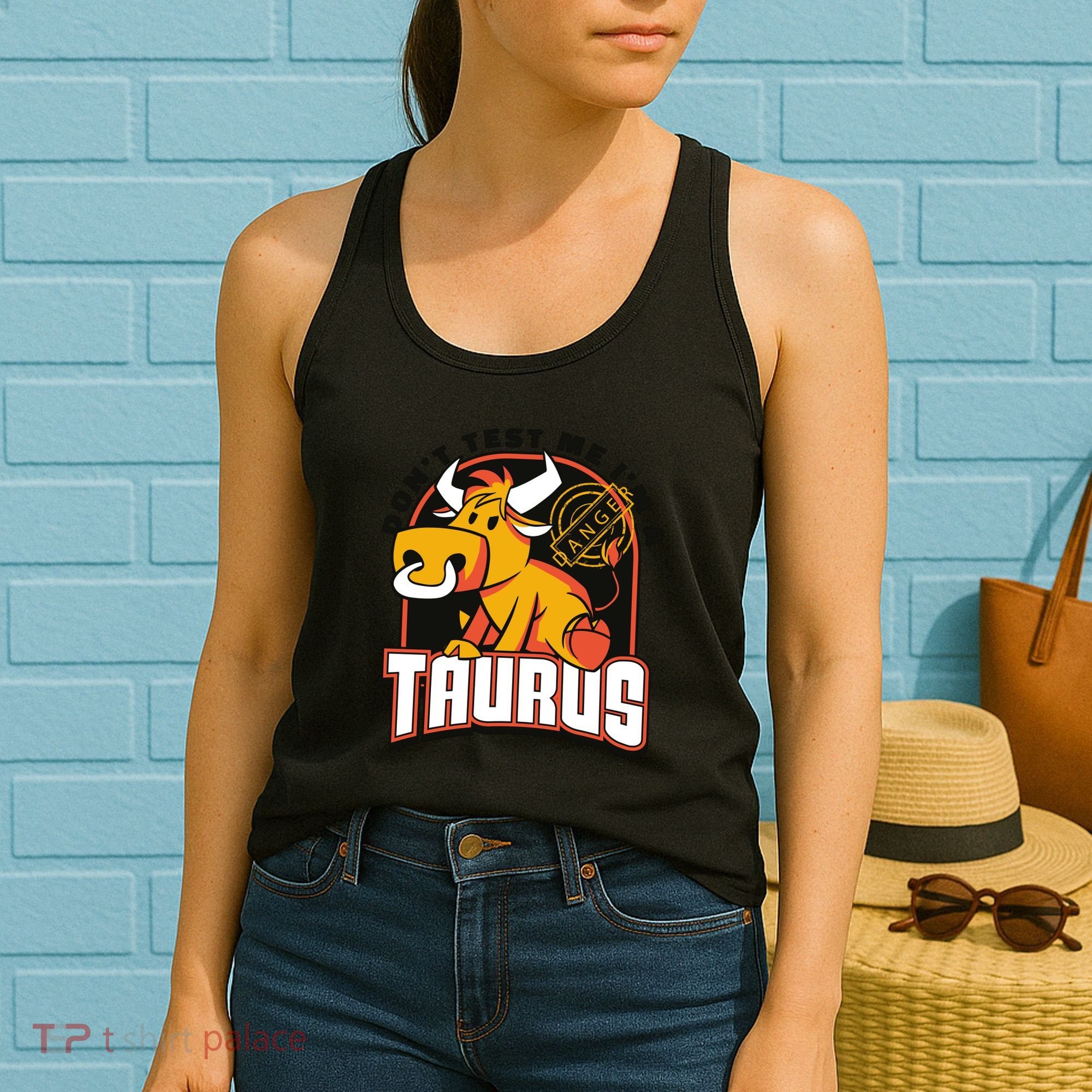 Don't Test Me I'm A Taurus Bull Birthday Gift Women's Tank Top