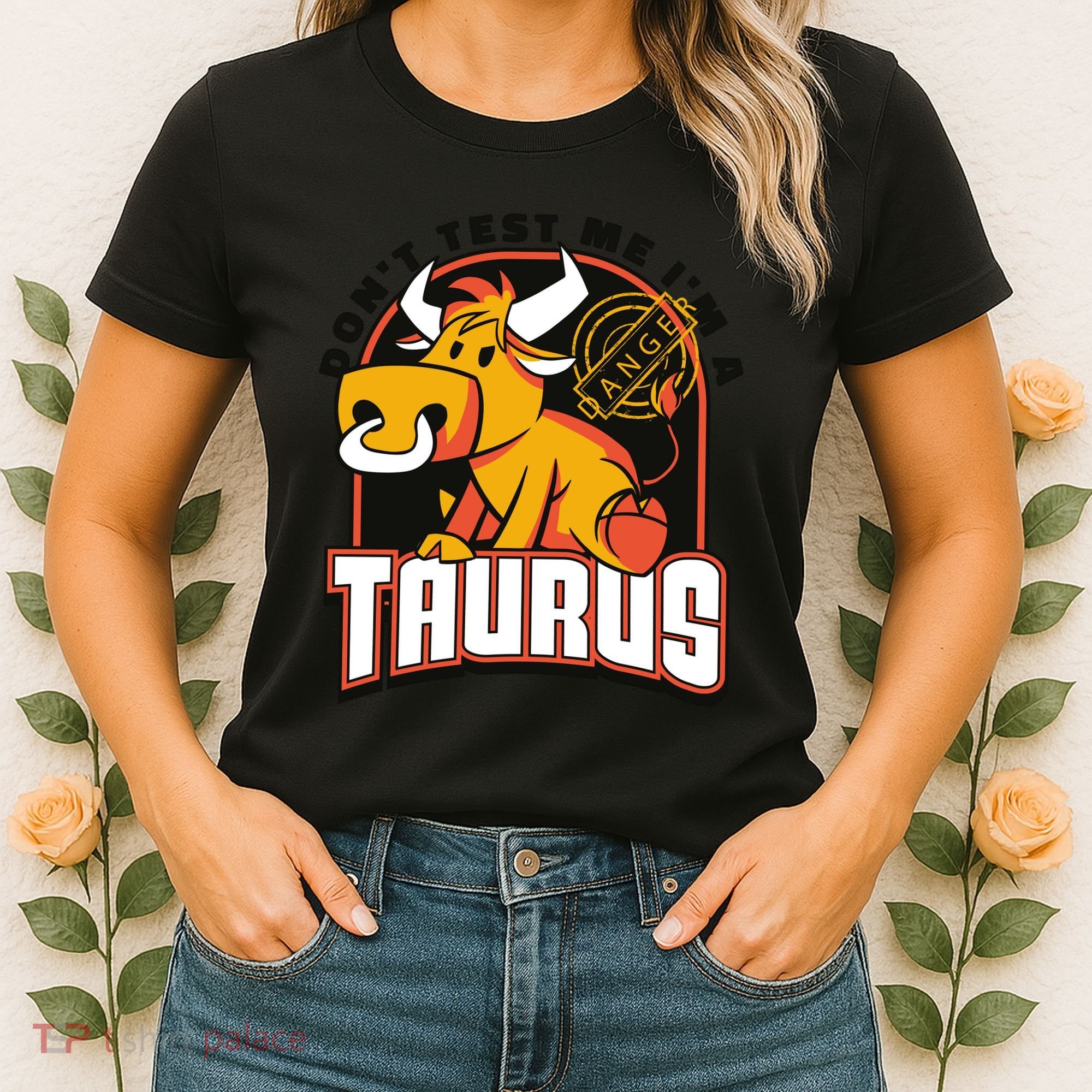 Don't Test Me I'm A Taurus Bull Birthday Gift Women's T-Shirt