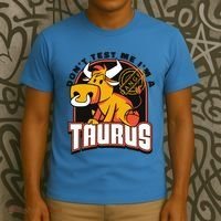 Don't Test Me I'm A Taurus Bull Birthday Gift T-Shirt thumb 3