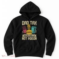 Dad Tax Making Sure It's Not Funny Father's Day Hoodie thumb 0