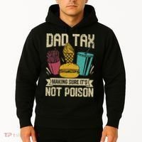 Dad Tax Making Sure It's Not Funny Father's Day Hoodie thumb 2
