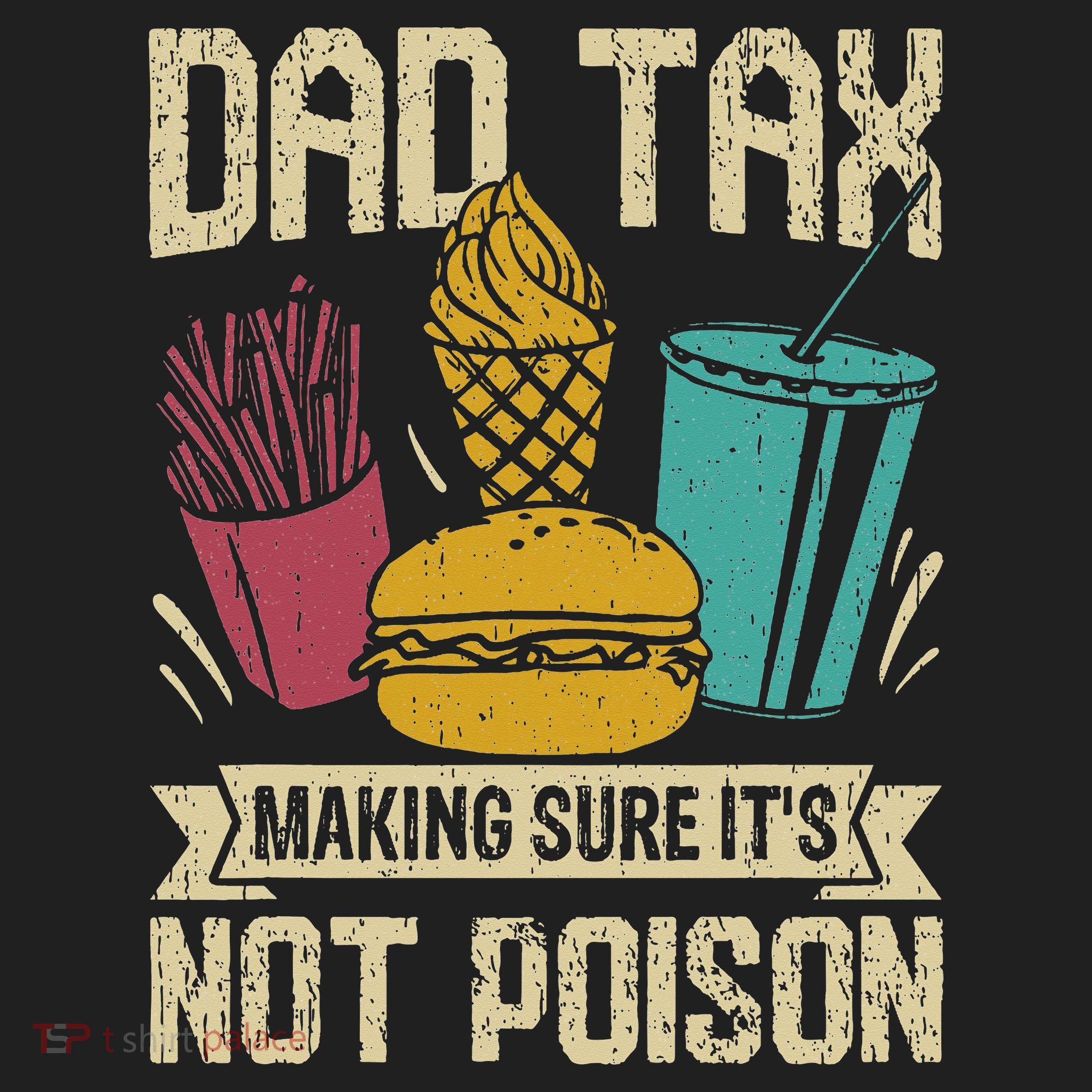 Dad Tax Making Sure It's Not Funny Father's Day Tumbler