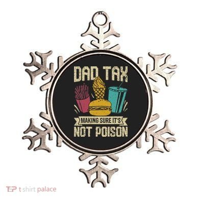 Dad Tax Making Sure It's Not Funny Father's Day Ornament