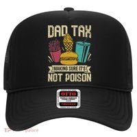 Dad Tax Making Sure It's Not Funny Father's Day Hat thumb 0