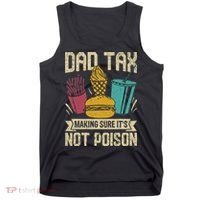 Dad Tax Making Sure It's Not Funny Father's Day Tank Top thumb 0