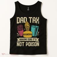 Dad Tax Making Sure It's Not Funny Father's Day Tank Top thumb 2