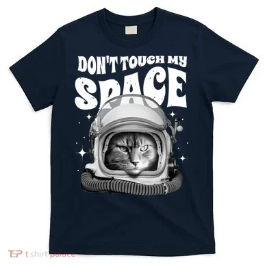 Don't Touch My Space Cat T-Shirt