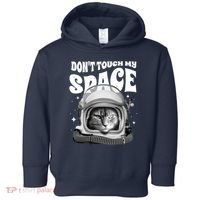 Don't Touch My Space Cat Toddler Hoodie thumb 0