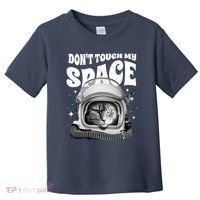 Don't Touch My Space Cat Toddler T-Shirt thumb 0