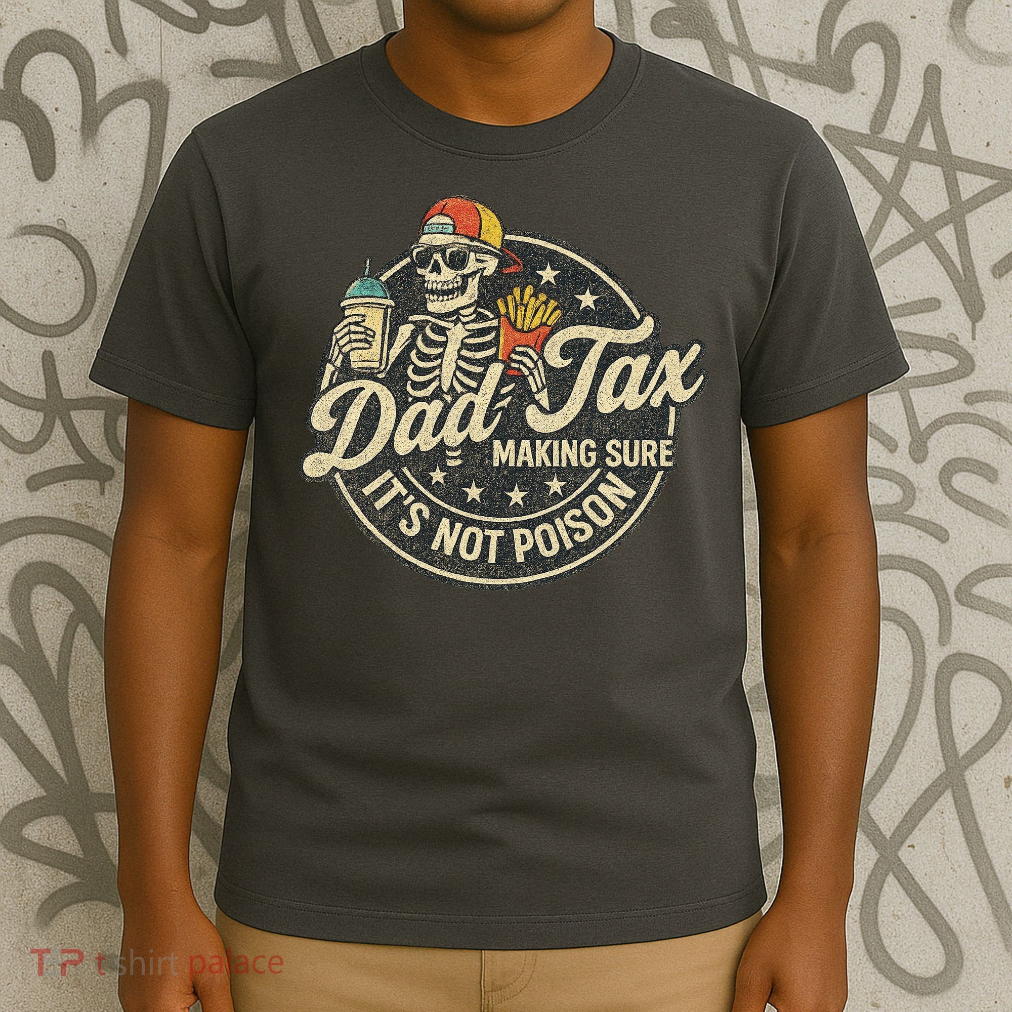 Dad Tax Making Sure It's Not Poison Skeleton Vintage T-Shirt
