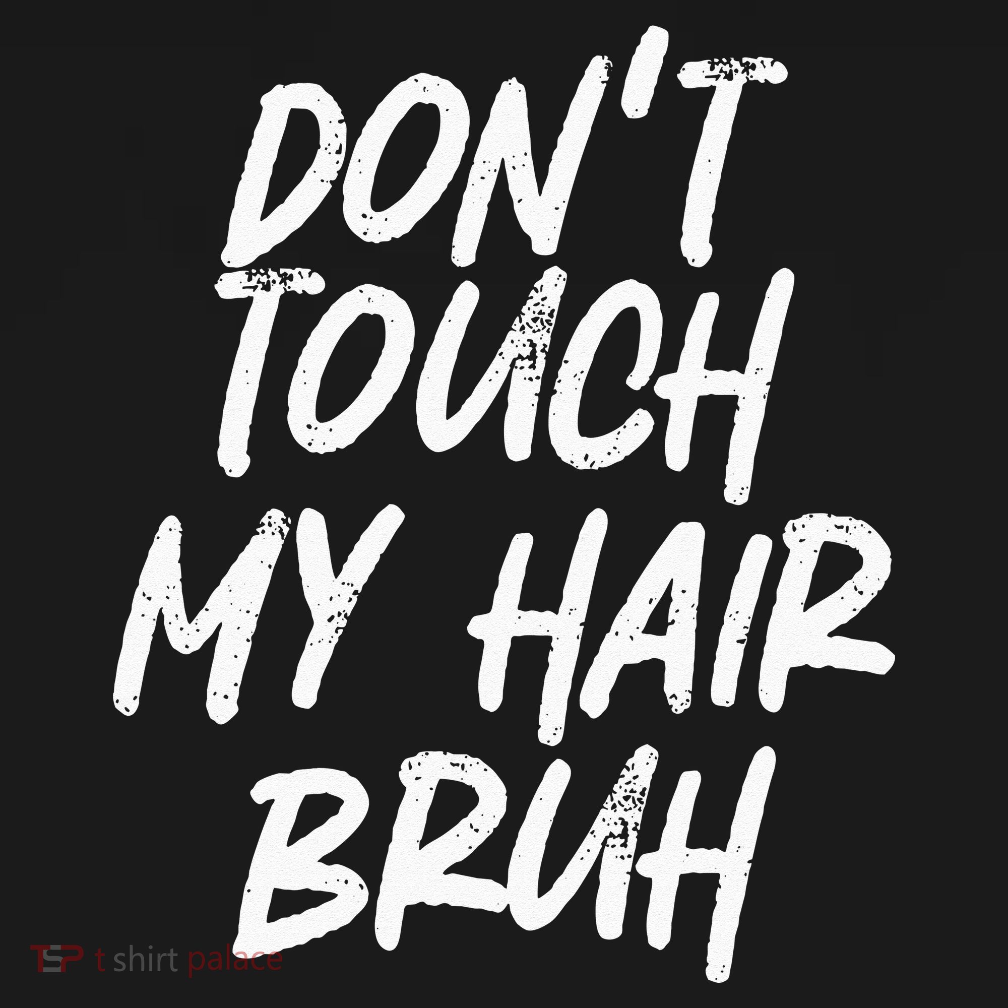 Dont Touch My Hair Bruh Funny Djoke Saying Women's Tank Top