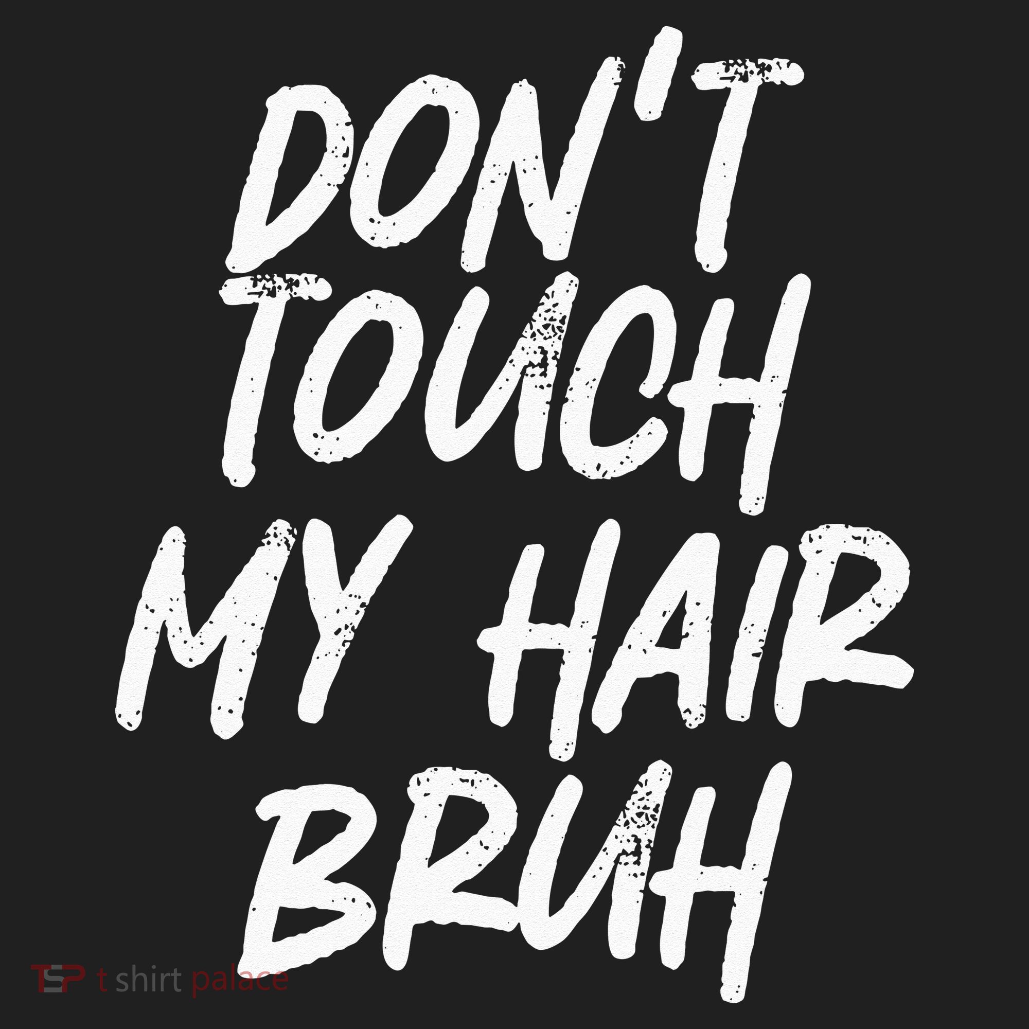 Dont Touch My Hair Bruh Funny Djoke Saying Golf Towel