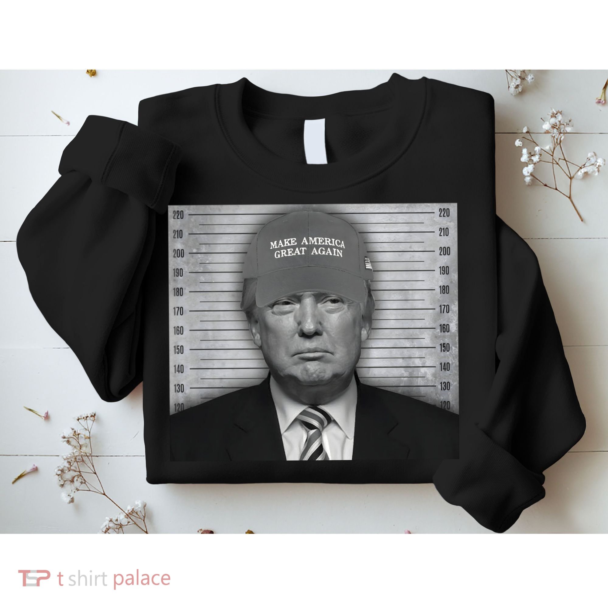 Donald Trump Mugshot Make America Great Again Sweatshirt