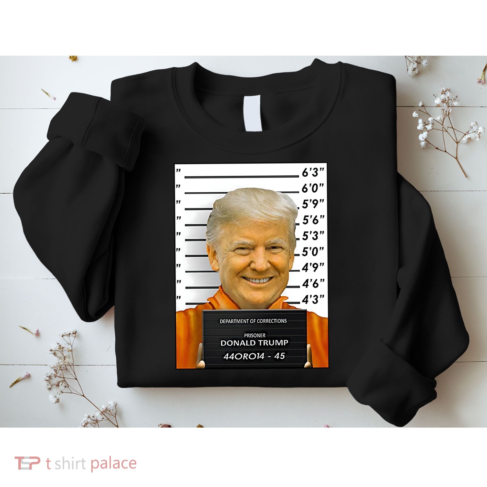 Donald Trump Mugshot Jail Prison Sweatshirt