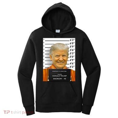 Donald Trump Mugshot Jail Prison Women's Hoodie