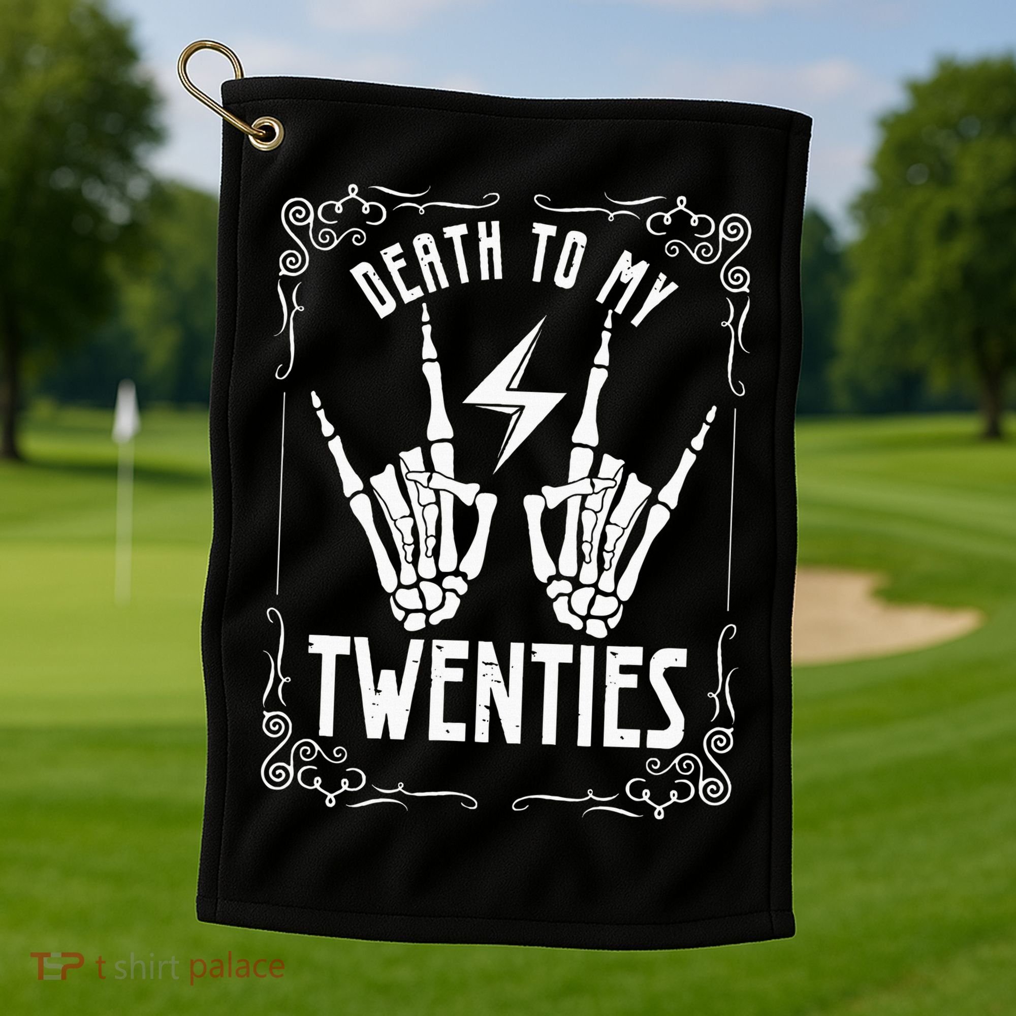 Death To My Twenties 20s 30th Birthday 30 Years Old Skeleton Golf Towel