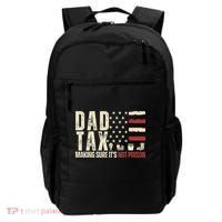 Dad Tax Making Sure It's Not Usa Flag Daddy Tax Backpack thumb 0