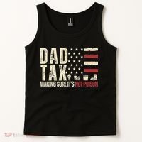 Dad Tax Making Sure It's Not Usa Flag Daddy Tax Tank Top thumb 2