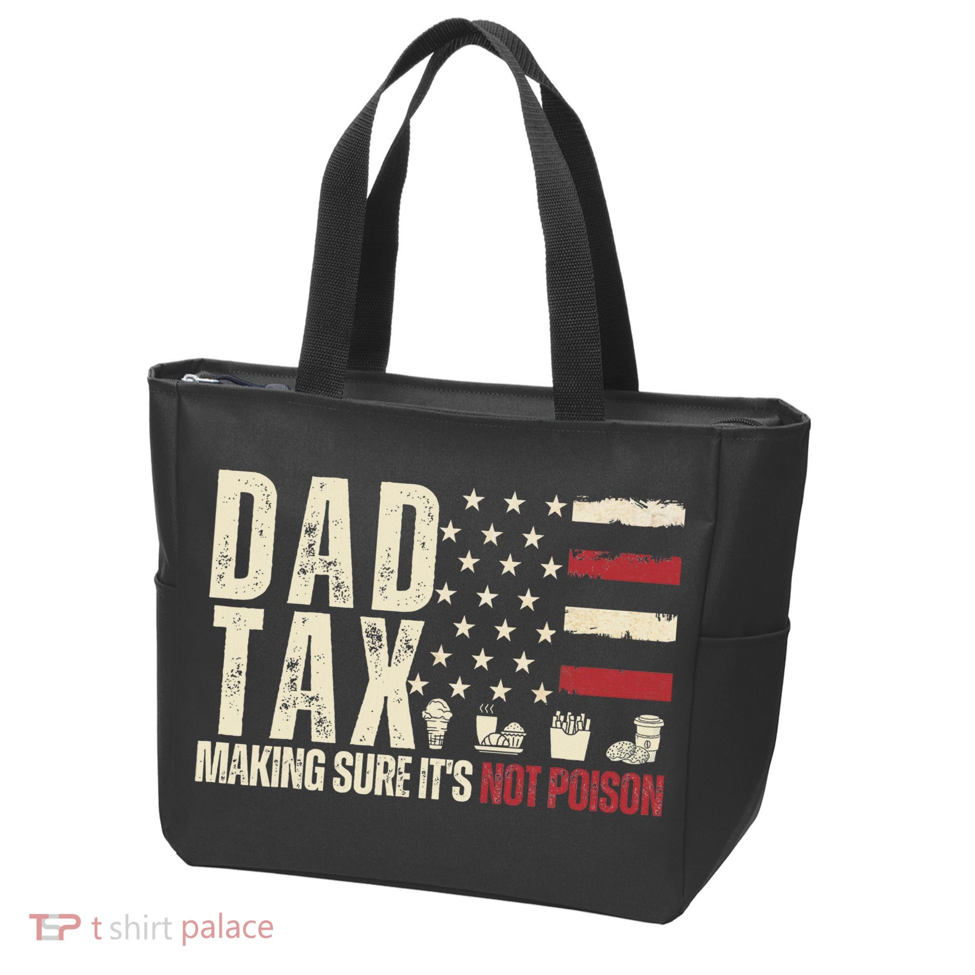 Dad Tax Making Sure It's Not Usa Flag Daddy Tax Tote Bag