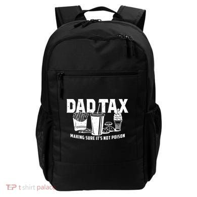 Dad Tax Making Sure ItS Not Backpack