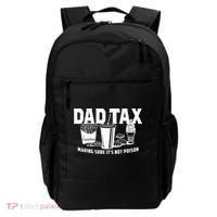 Dad Tax Making Sure ItS Not Backpack thumb 0
