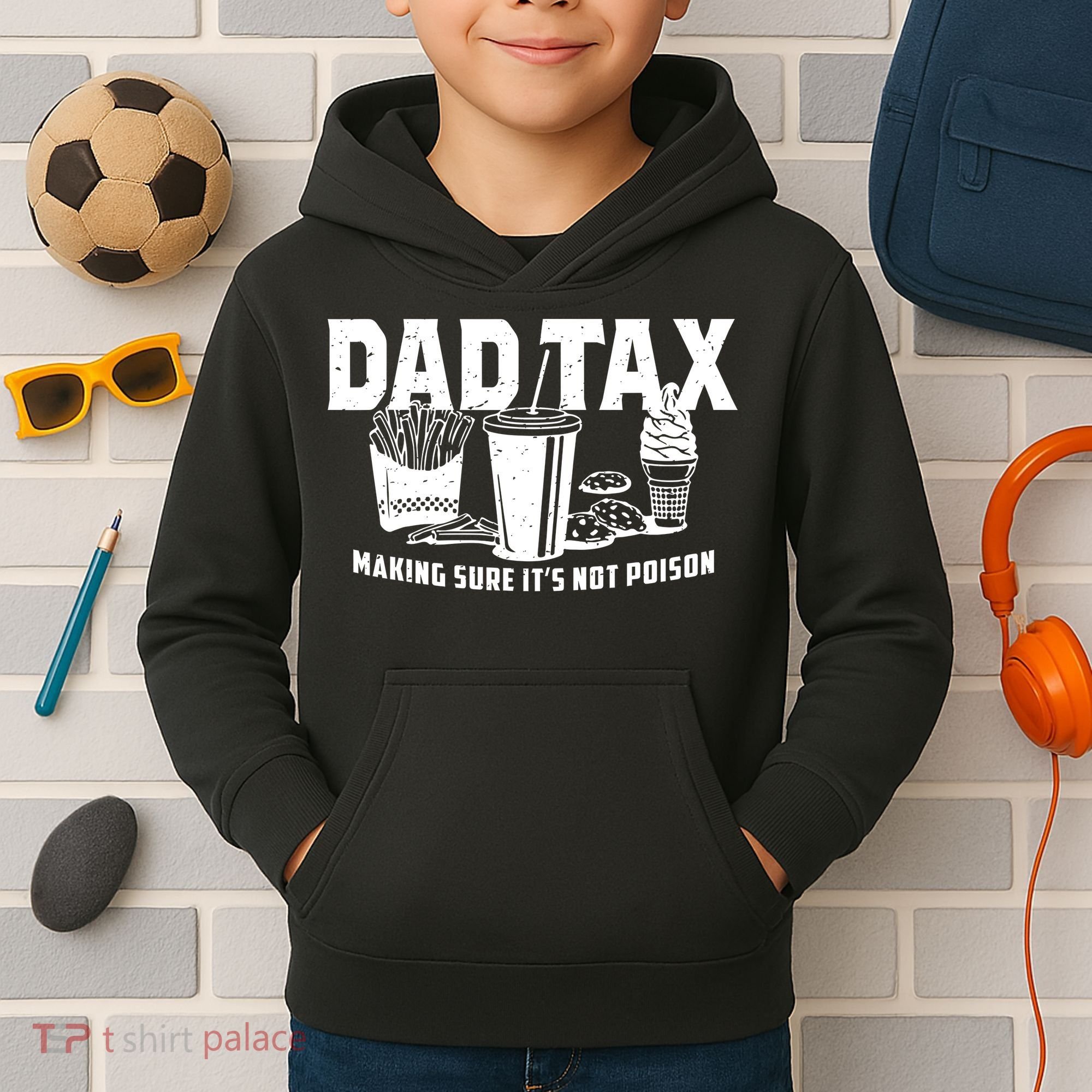 Dad Tax Making Sure ItS Not Kids Hoodie