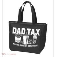 Dad Tax Making Sure ItS Not Tote Bag thumb 3