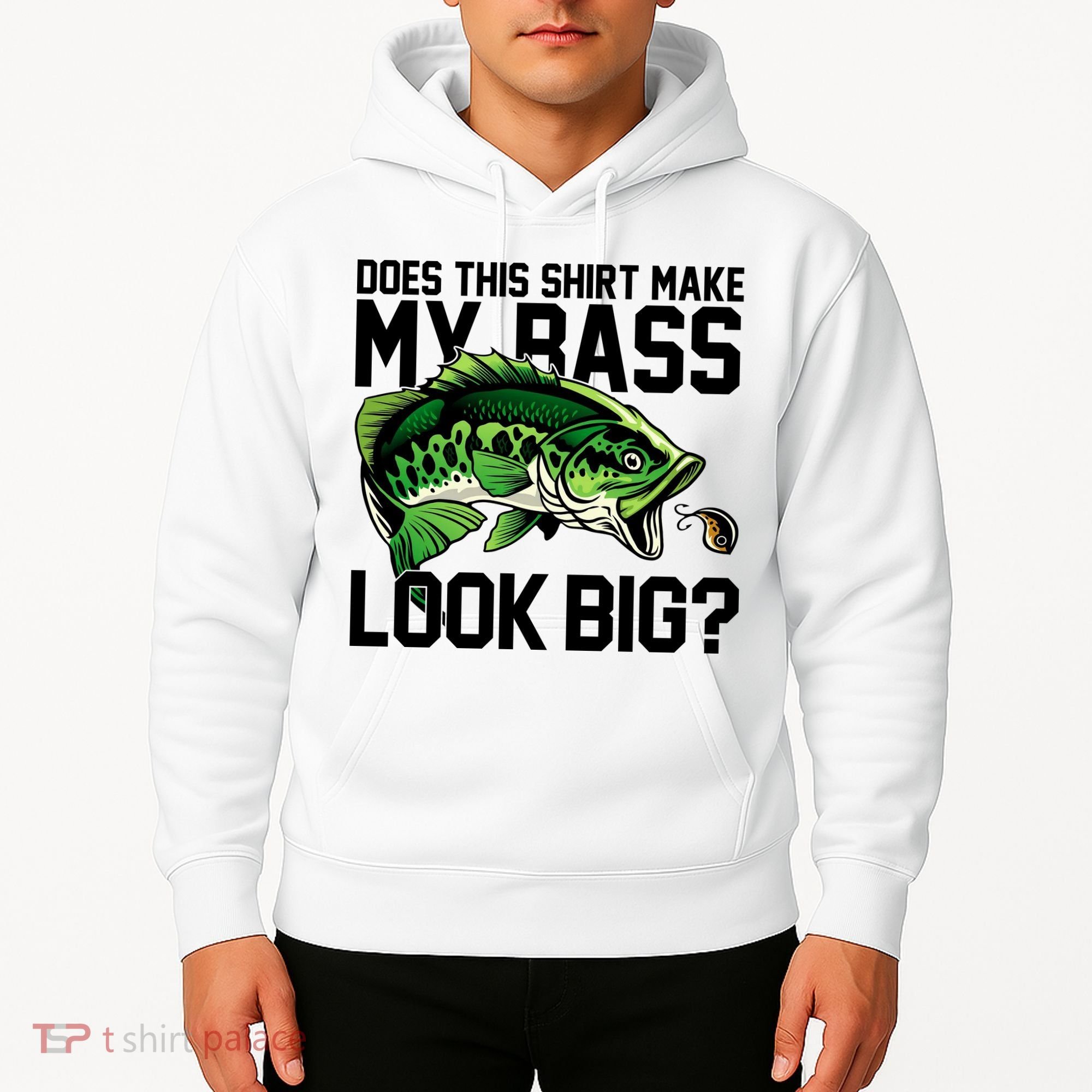 Does This Make My Bass Look Big Funny Fishing Hoodie