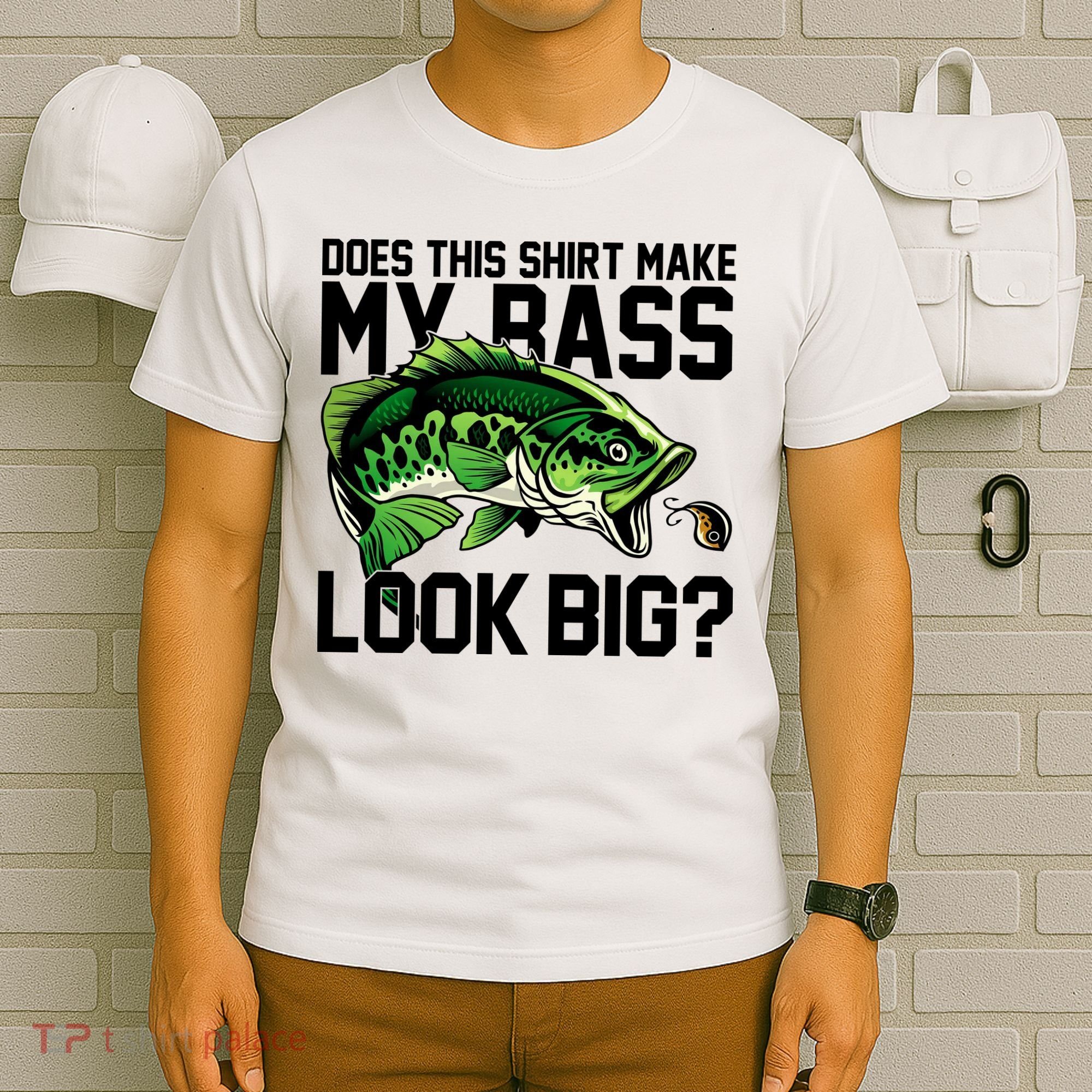 Does This Make My Bass Look Big Funny Fishing T-Shirt