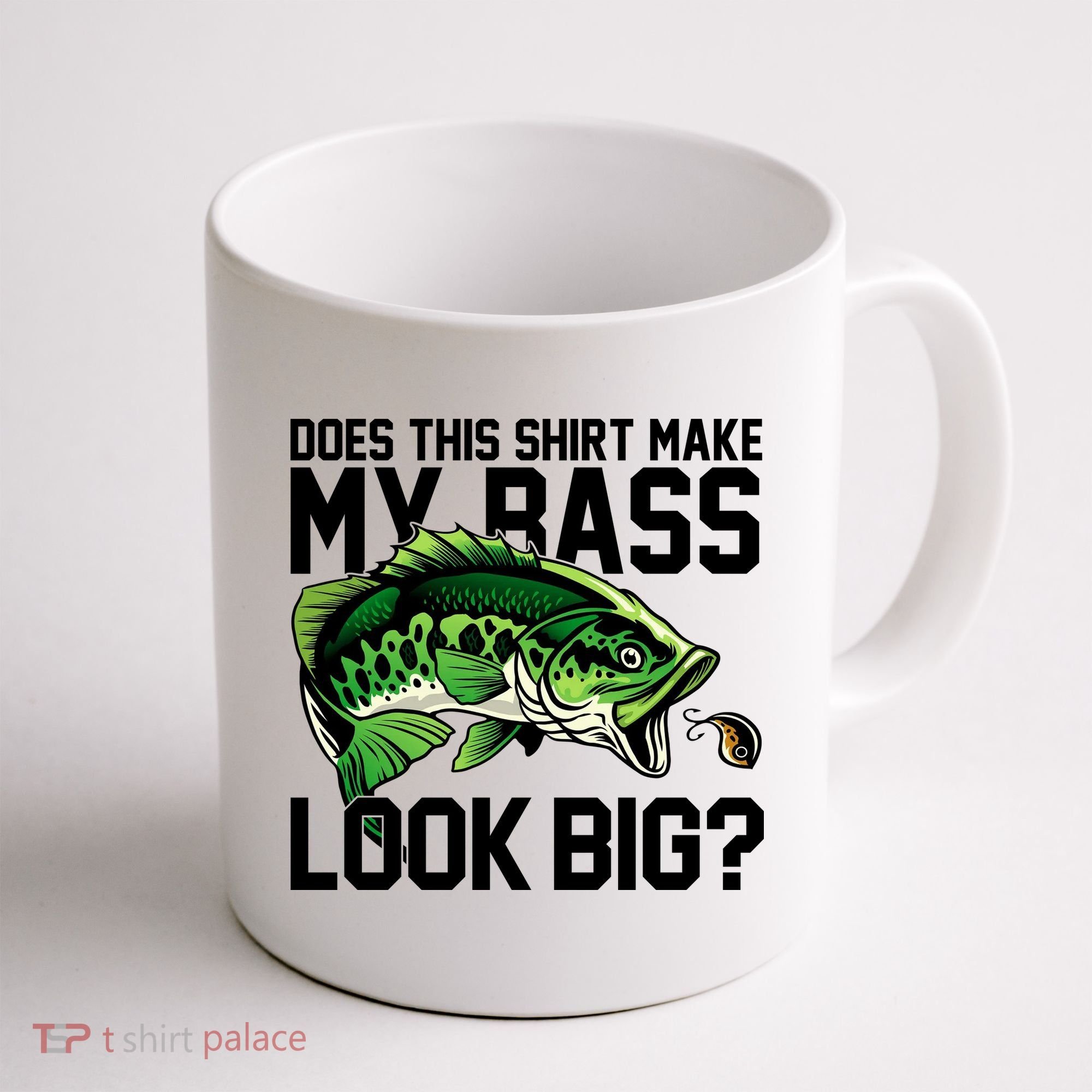 Does This Make My Bass Look Big Funny Fishing Coffee Mug
