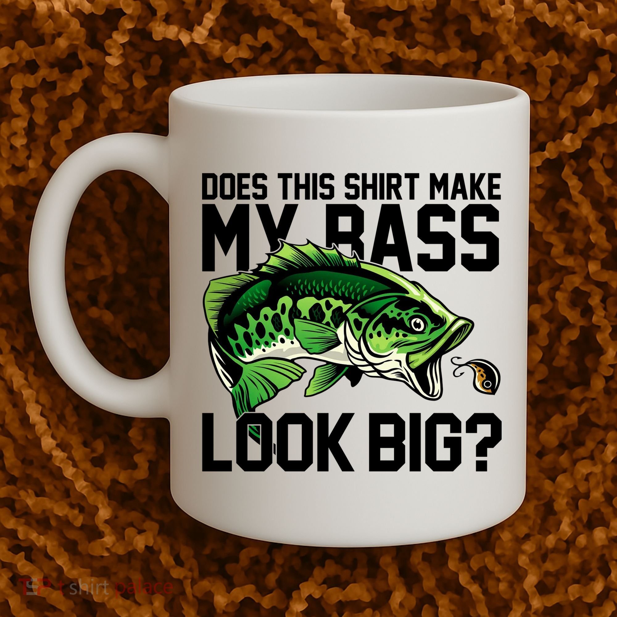 Does This Make My Bass Look Big Funny Fishing Coffee Mug
