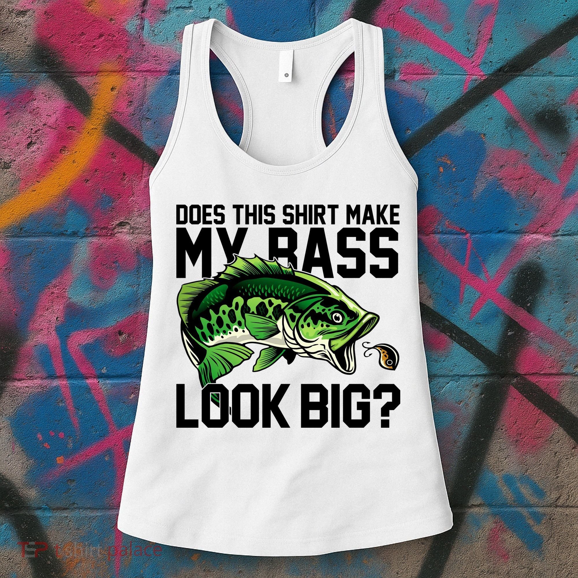Does This Make My Bass Look Big Funny Fishing Women's Tank Top