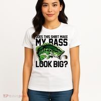Does This Make My Bass Look Big Funny Fishing Women's T-Shirt thumb 4