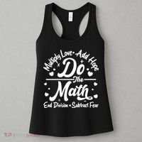 Do The Math Multiply Love Add Hope End Division Subtract Fear Women's Tank Top thumb 3