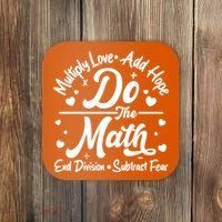 Do The Math Multiply Love Add Hope End Division Subtract Fear Coaster thumb 0