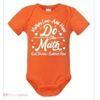 Do The Math Multiply Love Add Hope End Division Subtract Fear Baby Bodysuit thumb 0