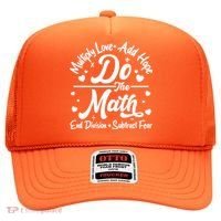 Do The Math Multiply Love Add Hope End Division Subtract Fear Hat thumb 0